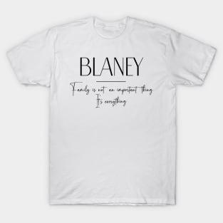 Blaney Family, Blaney Name, Blaney Middle Name T-Shirt